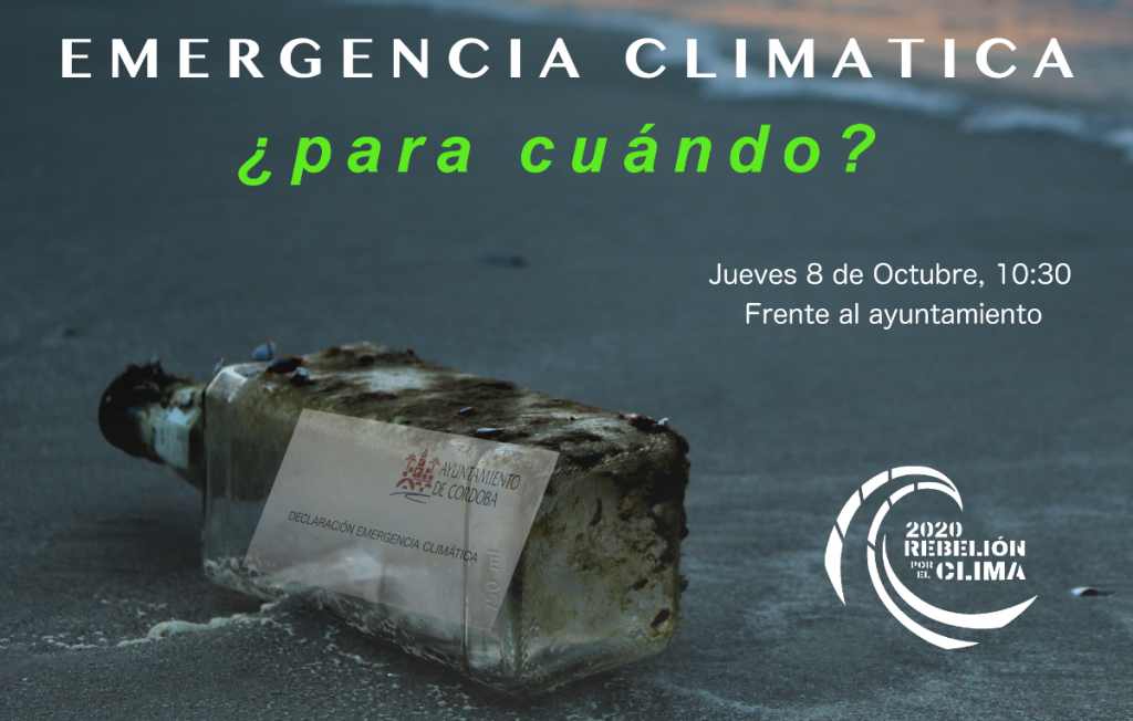 Emergencia Climática - Concentración el 8 OCT. a las 10:30h. Frente Ayto. Córdoba