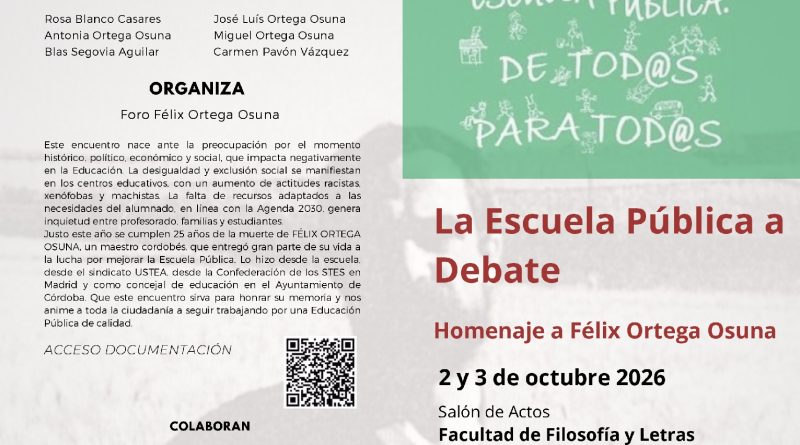 JORNADAS POR LA ESCUELA PÚBLICA, con motivo del XXV Aniversario de la muerte de Félix Ortega, el 2 y 3 de Octubre.